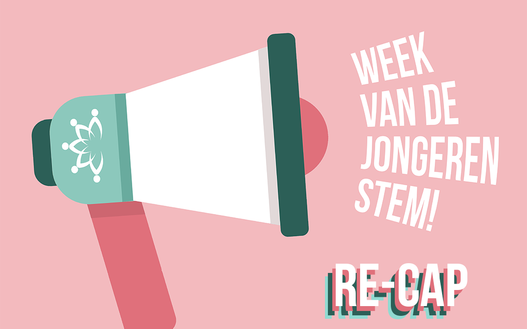 Week van de Jongerenstem re-cap: wat je hebt gemist!